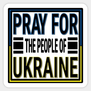 IN SUPPORT OF THE PEOPLE OF UKRAINE - FLAG OF UKRAINE STICKER DESIGN Sticker